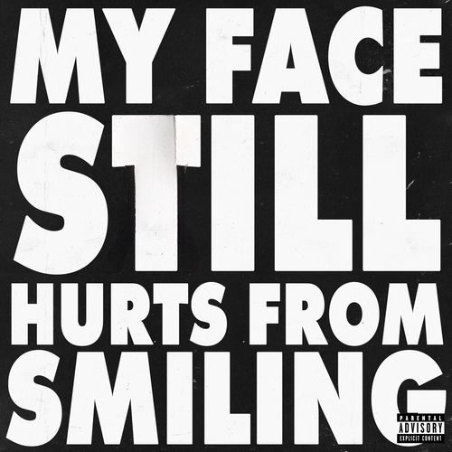MY FACE STILL HURTS FROM SMILING از Lizzo