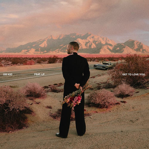 Get To Love You (feat. LP) از 220 KID