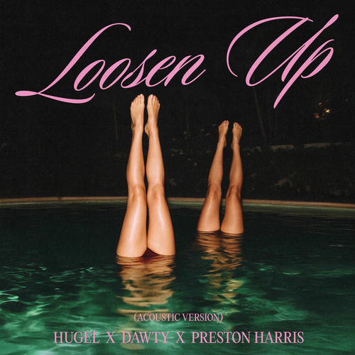 Loosen Up (Acoustic Version) از HUGEL