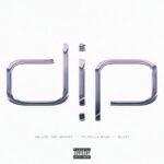 Dip (feat. Ty Dolla $ign & Blxst) از Wallie the Sensei
