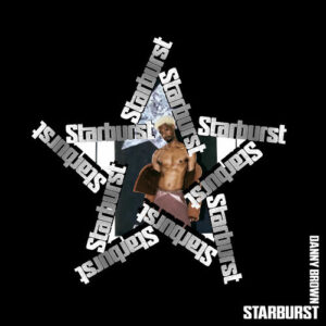 Starburst از Danny Brown