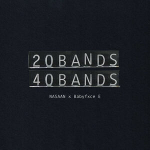 20 BANDS 40 BANDS (feat. Babyfxce E) از NASAAN