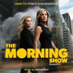 The Morning Show, Season 4 (Apple TV+ Original Series Soundtrack) از Nathan Barr