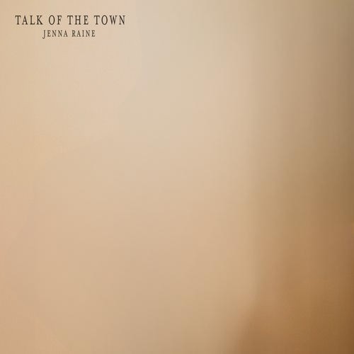 Talk Of The Town از Jenna Raine