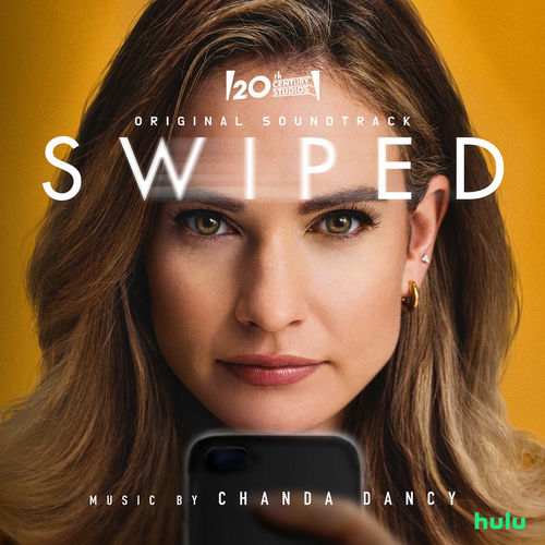 Swiped (Original Soundtrack) از Chanda Dancy