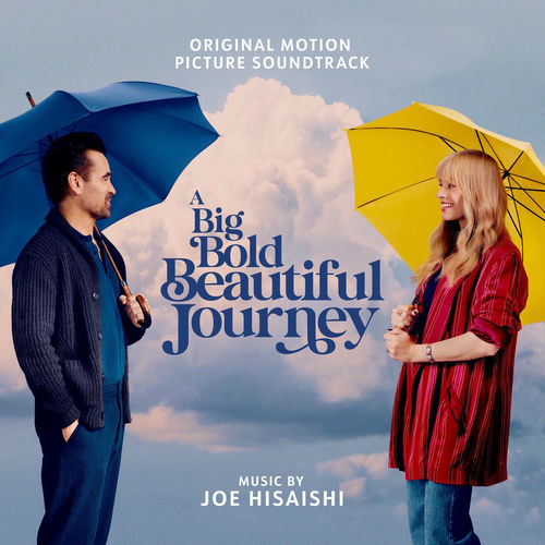 A Big Bold Beautiful Journey (Original Motion Picture Soundtrack) از Joe Hisaishi