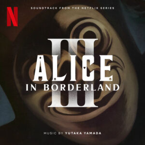 Alice in Borderland 3 (Soundtrack from the Netflix Series) از Yutaka Yamada