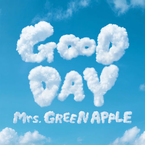 GOOD DAY از Mrs. GREEN APPLE