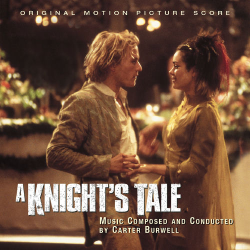 A Knight's Tale - Original Motion Picture Score از Carter Burwell