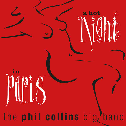 A Hot Night in Paris (Live; 2019 Remaster) از The Phil Collins Big Band