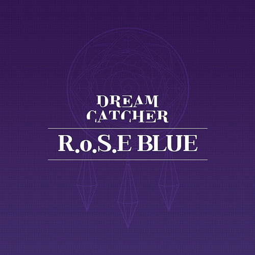 R.o.S.E BLUE (Prod. ESTi) از Dreamcatcher
