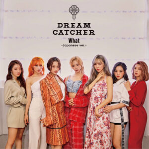 What (Japanese Ver.) از Dreamcatcher