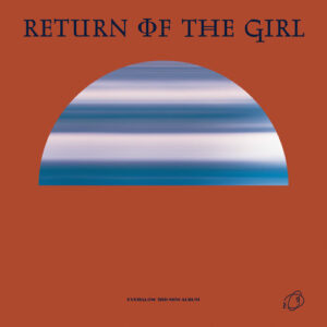 Return of The Girl از Everglow