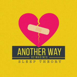 Another Way (Reimagined) از Sleep Theory
