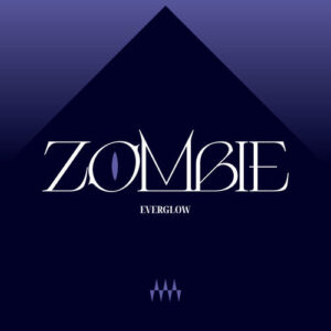 ZOMBIE از Everglow