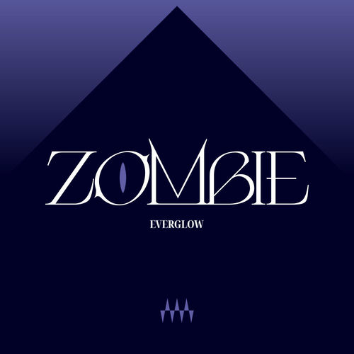 ZOMBIE از Everglow