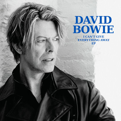 I Can't Give Everything Away E.P از David Bowie