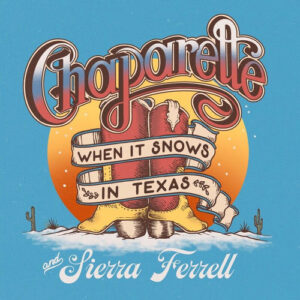 When It Snows In Texas از Chaparelle
