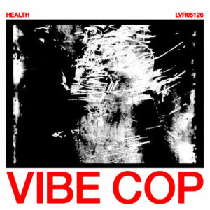 VIBE COP از HEALTH