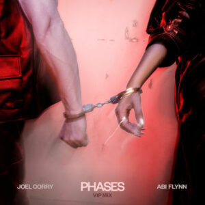 Phases (VIP Mix) از Joel Corry