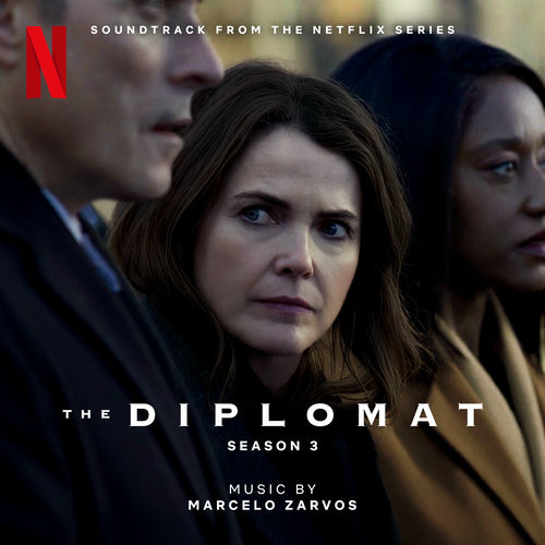 The Diplomat: Season 3 (Soundtrack from the Netflix Series) از Marcelo Zarvos