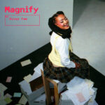 Magnify از Dizzy Fae