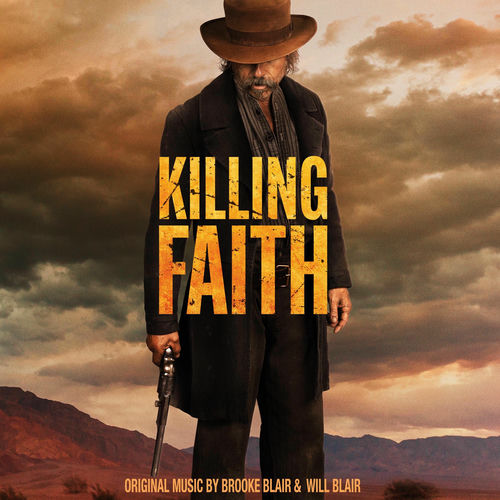 Killing Faith (Original Motion Picture Soundtrack) از Brooke Blair