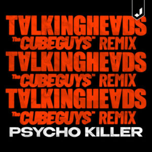 Psycho Killer (The Cube Guys Remix Extended Mix) از Talking Heads