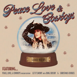 Peace, Love, and Cowboys (Holiday Edition) از Lainey Wilson