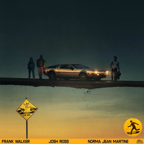 Lay It On Me از Frank Walker