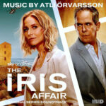 The Iris Affair (Original Series Soundtrack) از Atli Örvarsson