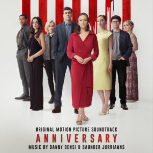 Anniversary (Original Motion Picture Soundtrack) از Danny Bensi & Saunder Jurriaans