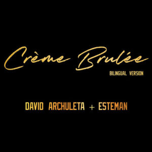 Crème Brulée (Bilingual Version) از David Archuleta