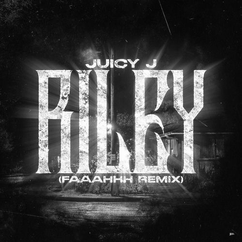 Riley (FAAAHHH Remix) از Juicy J