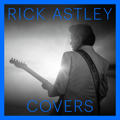 Covers از Rick Astley