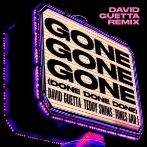 Gone Gone Gone (Done Done Done) (David Guetta Remix) از David Guetta