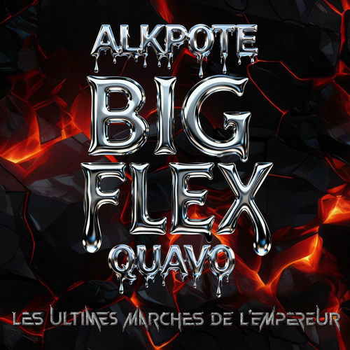 BIG FLEX - Les Ultimes Marches de l'Empereur #2 از Alkpote
