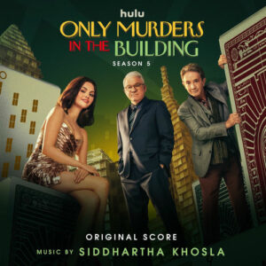 Only Murders in the Building: Season 5 (Original Score) از Siddhartha Khosla