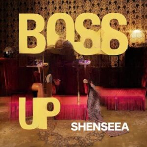 BOSS UP از Shenseea