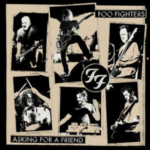 Asking For A Friend از Foo Fighters