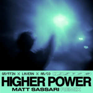 Higher Power (Matt Sassari Remix) از Gryffin