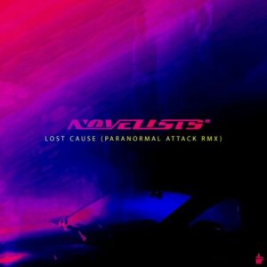 Lost Cause (Paranormal Attack Remix) از Novelists