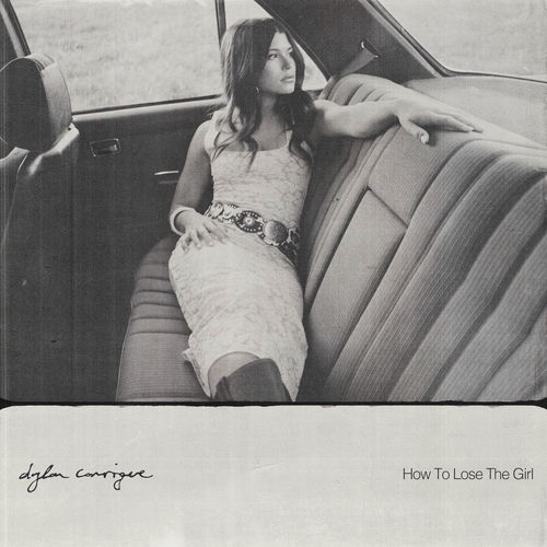 How To Lose The Girl از Dylan Conrique