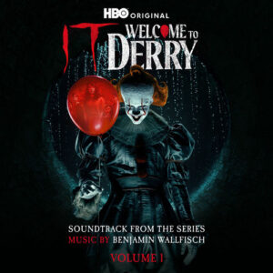 IT: Welcome to Derry, Vol. 1 (Soundtrack from the HBO® Original Series) از Benjamin Wallfisch