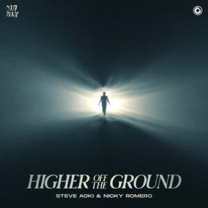 Higher Off The Ground از Steve Aoki