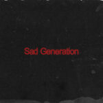 Sad Generation از Palaye Royale