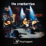 MTV Unplugged از The Cranberries