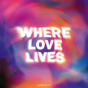 Where Love Lives از Labrinth