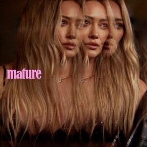 Mature از Hilary Duff
