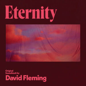 Eternity (Original Soundtrack) از David Fleming